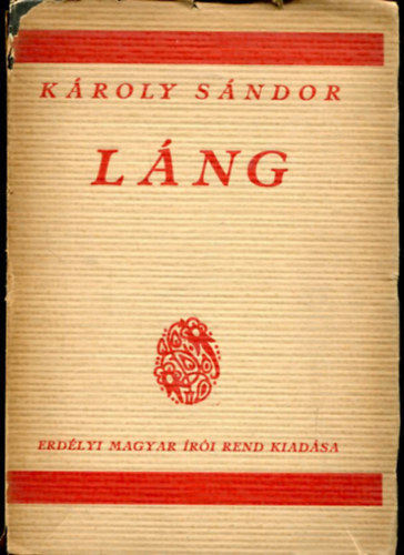 Károly Sándor - Láng - Erdélyi magyyar írói rend