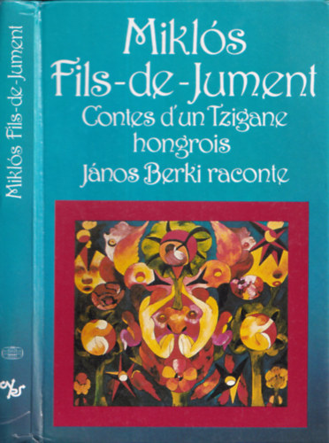 Contes d'un Tzigane hongrois Jnos Berki raconte