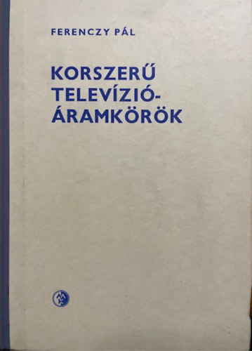 Korszer� telev�zi�-�ramk�r�k