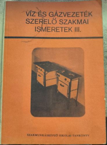 Vz s gzvezetkszerel szakmai ismeretek iii.