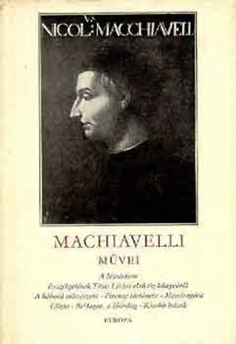 Nicolo Machiavelli - Machiavelli mvei I.