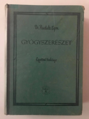 Gygyszerszet - Egyetemi tanknyv