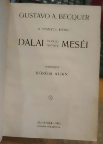 Móricz Zsigmond Gustavo A. Becquer - 2 mű egybekötve: Dalai és válogatott meséi (A spanyol Heine) - Fortunátus (Történelmi szindarab három felvonásban)