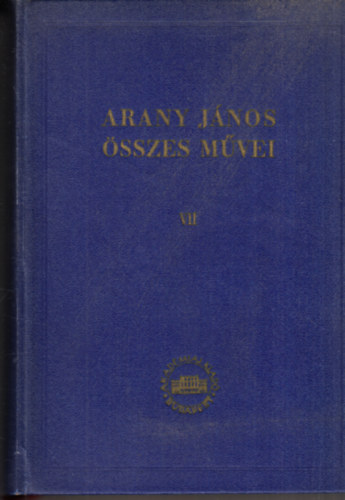 Arany J�nos �sszes m�vei VII., (kritikai kiad�s), Dr�maford�t�sok 1.