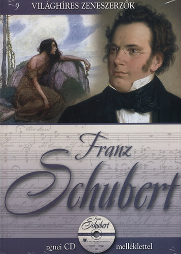 Franz Schubert - Vilghres zeneszerzk 9.