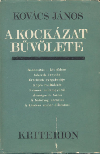 A kock�zat b�v�lete - Kritik�k �s tanulm�nyok (dedik�lt)