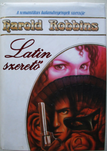 Harold Robbins - Latin szeret