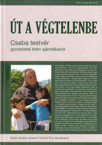 Karikó Éva; Böjte Csaba - Út a végtelenbe