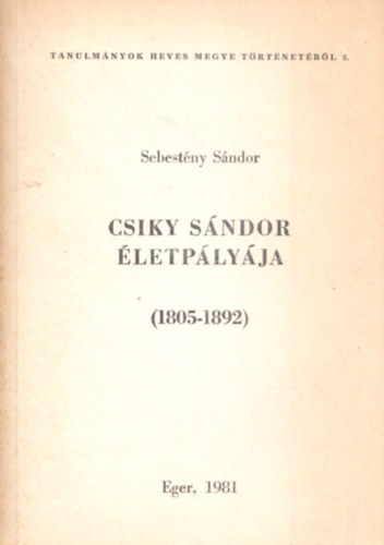 Csiky Sndor letplyja (1805-1892)