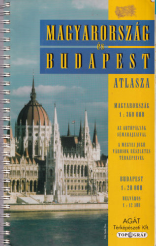 Magyarorszg (1:360000) s Budapest (1:2000) atlasza