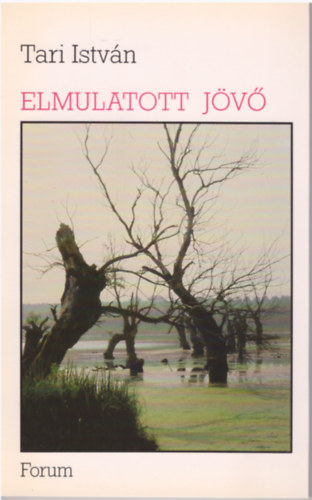 Tari Istvn - Elmulatott jv ( Versek )
