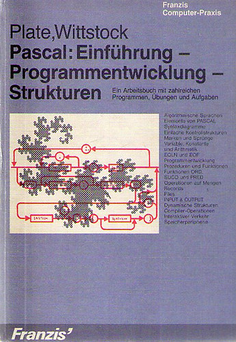 J�rgen Plate / Paul Wittstock - Pascal: Einf�hrung - Programmentwicklung - Strukturen