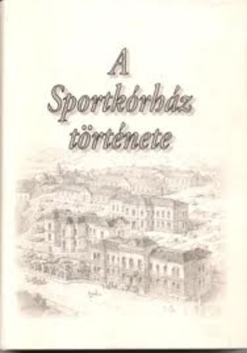 A Sportkrhz trtnete