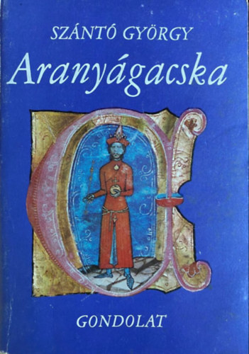 Sz�nt� Gy�rgy - Arany�gacska