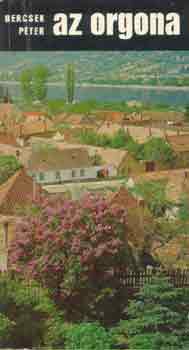 Bercsek P�ter - Az orgona