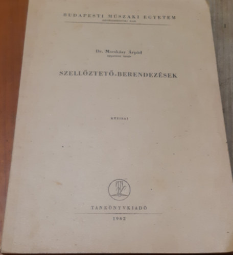 Szell�ztet� - berendez�sek