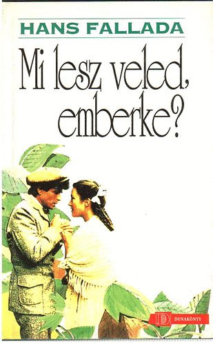 Mi lesz veled, emberke?