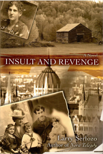 Larry Serfozo - Insult and Revenge