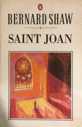 Bernard Shaw - Saint Joan