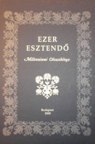 Ezer esztend Millenniumi Olvasknyv I.