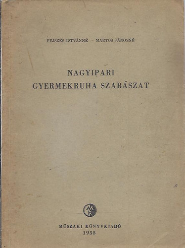 Fejsz�s - Martos - Nagyipari gyermekruha szab�szat