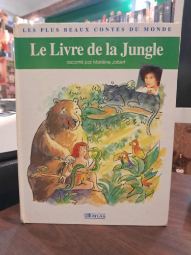 Marl�ne Jobert - Le Livre de la Jungle (A Dzsungel k�nyve Marl�ne Jobert �tirat�ban francia nyelven)