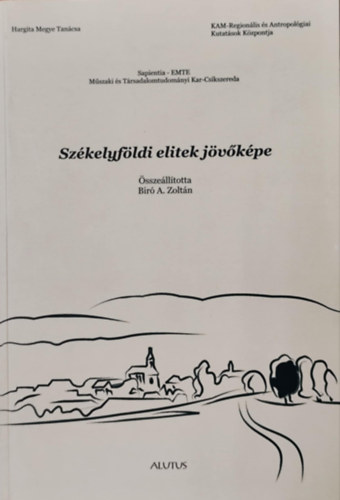 Szkelyfldi elitek jvkpe