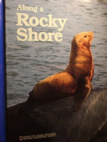 Judith E. Rinard - Along a Rocky Shore - Books for Young Explorers