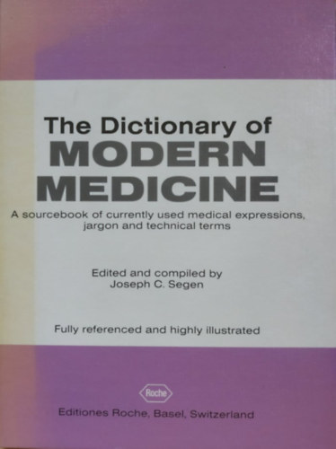The Dictionary of Modern Medicine - Fully referenced and highly illustrated