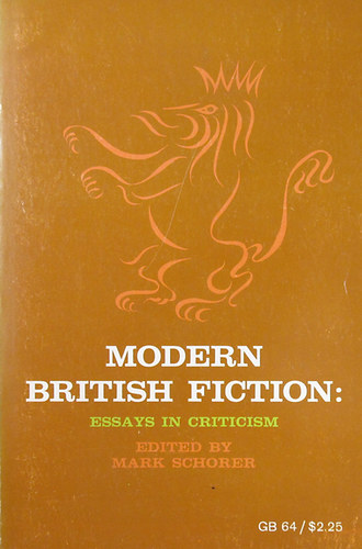 Modern British Fiction. Essays in Criticism