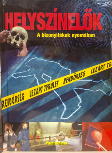 helyszinel�k - v�rfoltok, helysz�n, tan�, labor, anat�mia, hal�l, szak�rt�