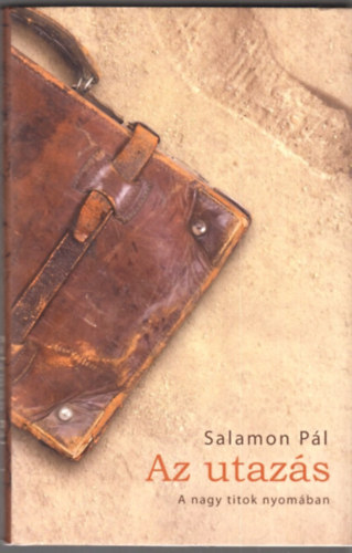 Az utaz�s - A nagy titok nyom�ban