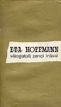E. T. A. Hoffmann - E.T.A. Hoffman vlogatott zenei rsai