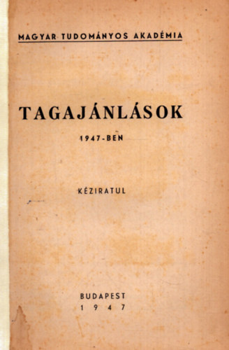 Nincs feltüntetve - Tagajánlások 1947-ben