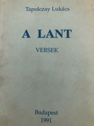 Tapolczay Lukcs - A lant