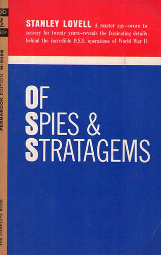 Stanley P. Lovell - Of Spies & Stratagems