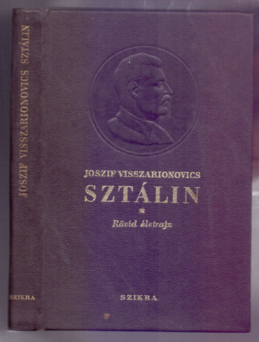 Joszif Visszarionovics Sztlin - Rvid letrajz