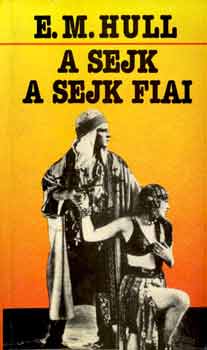 E.M. Hull - A sejk-A sejk fiai