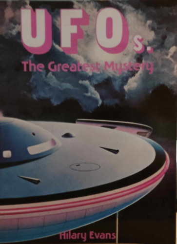 UFOs - The Greatest Mystery