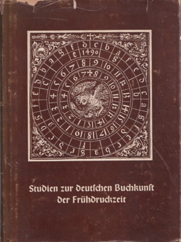Studien zur Deutschen Buchkunst der Frhdruckzeit.