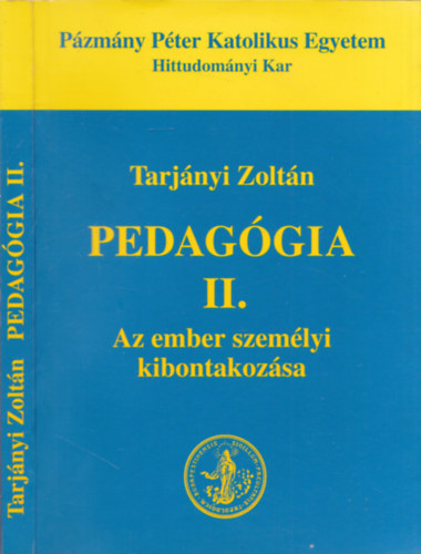 Tarjnyi Zoltn - Pedaggia II. Az ember szemlyi kibontakozsa