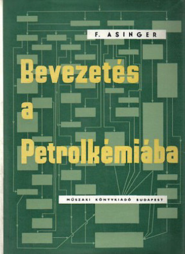Friedrich Asinger - Bevezets a petrolkmiba