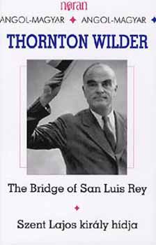 The Bridge of San Luis Rey - Szent Lajos kirly hdja