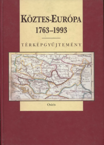 Kztes Eurpa 1763-1993 (trkpgyjtemny)