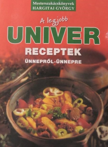 A legjobb Univer receptek nneprl-nnepre