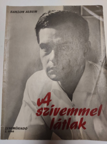 A szívemmel látlak - Sanzon album