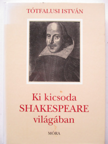 Ki kicsoda Shakespeare vil�g�ban