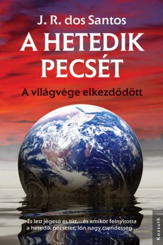 A hetedik pecst - A vilgvge elkezddtt (Toms Noronha 3.)