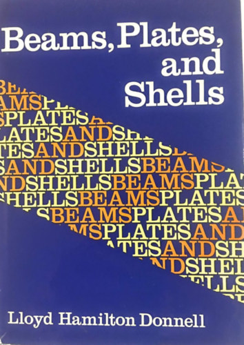 Beams, Plates and Shells