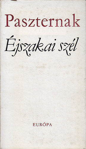 Borisz Paszternak - �jszakai sz�l